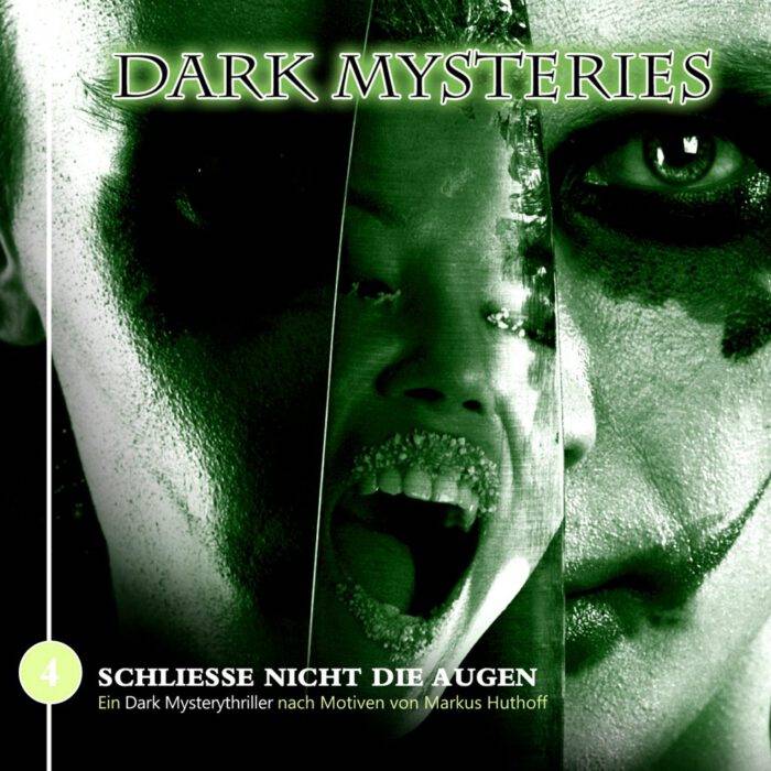 Dark Mysteries: 04 - Schliesse nicht die Augen [Digital]