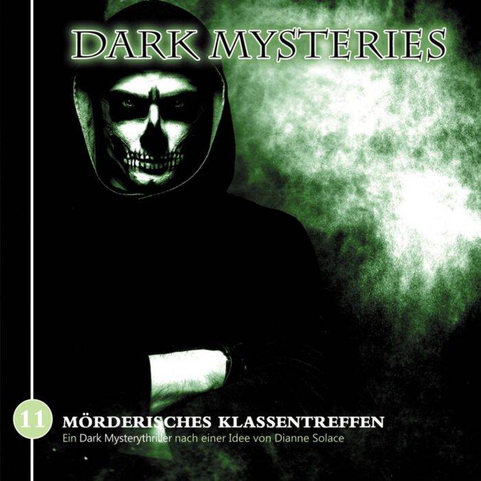 Dark Mysteries: 11 - Mörderisches Klassentreffen [Digital]