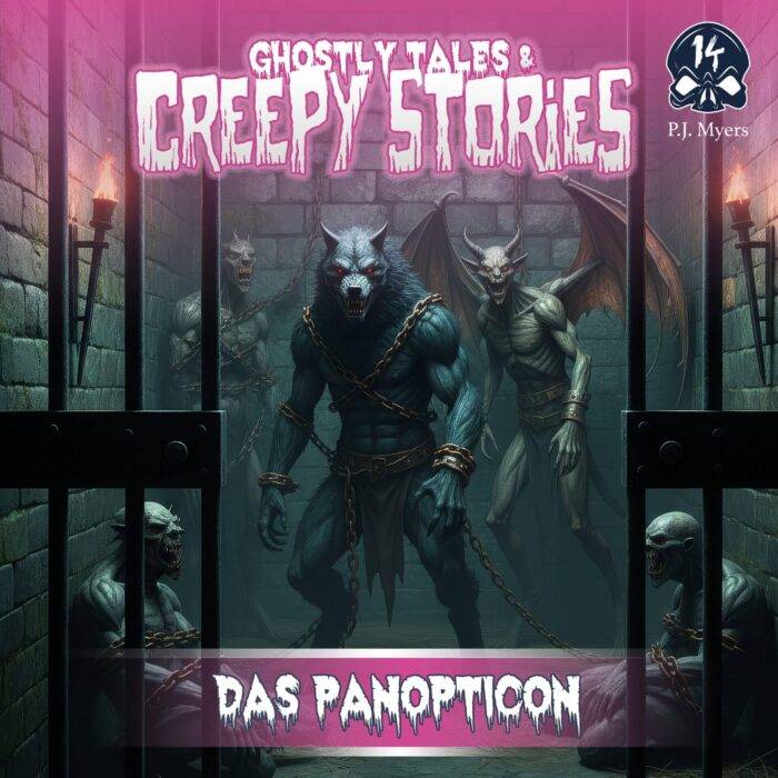 Ghostly Tales & Creepy Stories - Folge 14: Das Panopticon